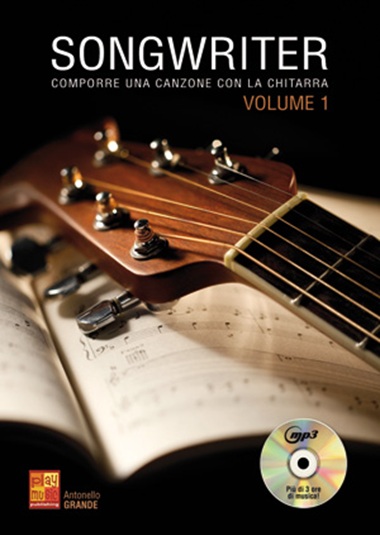Antonello Grande: Songwriter Volume 1: Voice & Guitar: Instrumental Tutor