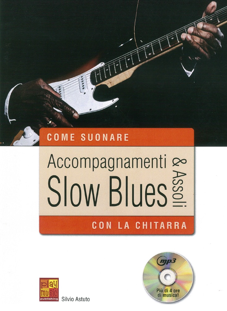 Accompagnamenti & Assoli Slow Blues: Guitar: Instrumental Tutor