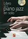 Libro Para El Piano Jazz En Solo: Piano: Instrumental Album