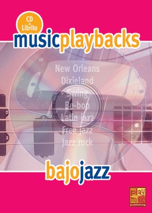 Music Playbacks CD : Bajo Jazz: Bass Guitar: Backing Tracks