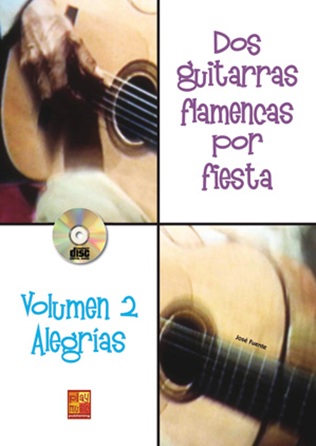 Dos Guitarras Por Fiesta - Alegrias Vol. 2: Guitar: Instrumental Album