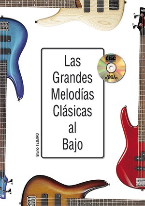 Bruno Tejeiro: Las Grandes Melodías Clásicas Al Bajo: Bass Guitar: Instrumental