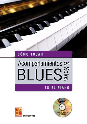 Acompaamientos & Solos Blues En El Piano: Piano: Instrumental Tutor