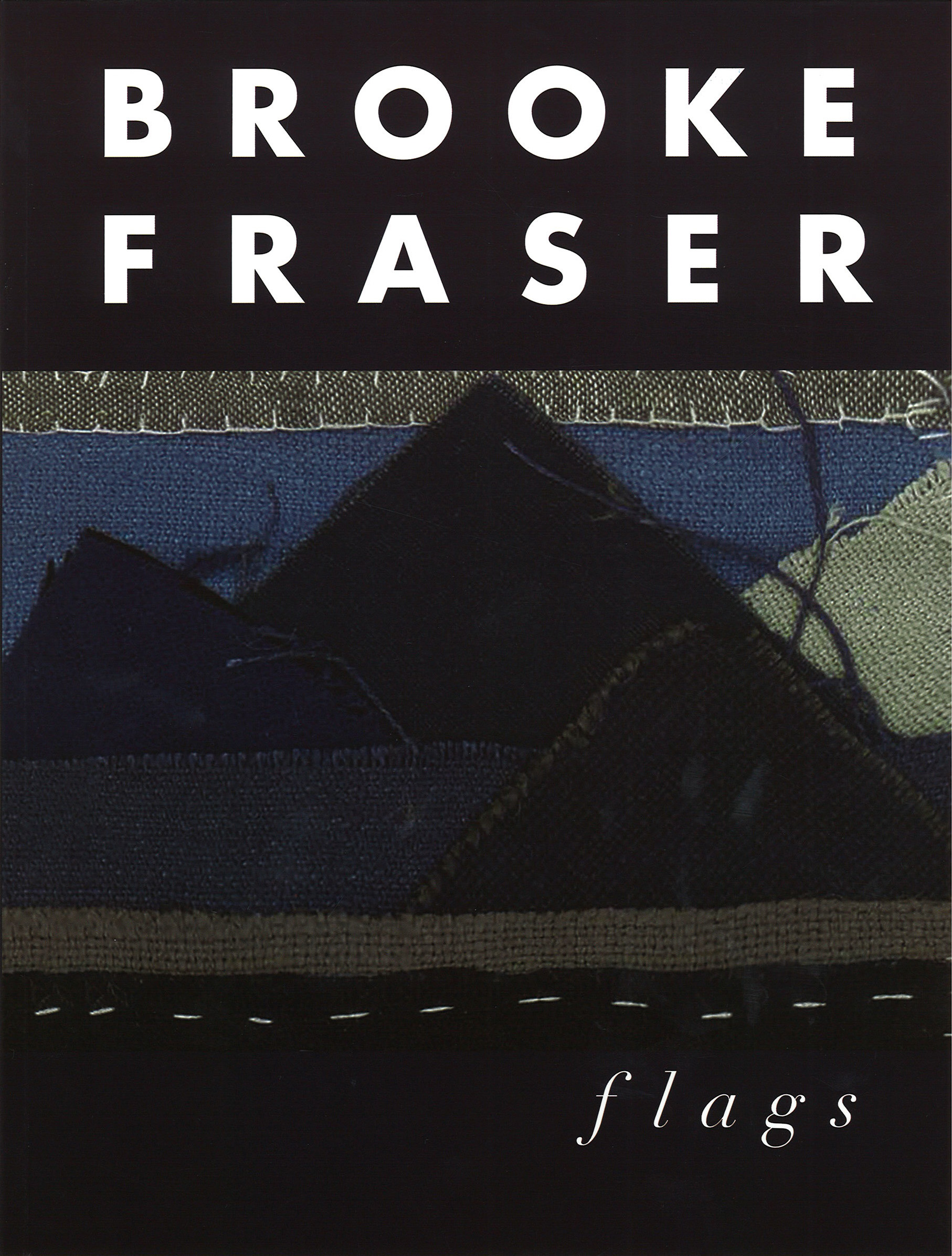 Brooke Fraser: Flags: Piano  Vocal  Guitar: Album Songbook