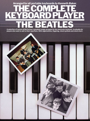 The Beatles: The Complete Keyboard Player: The Beatles: Keyboard: Artist