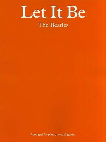 The Beatles: Let It Be: Piano  Vocal  Guitar: Album Songbook