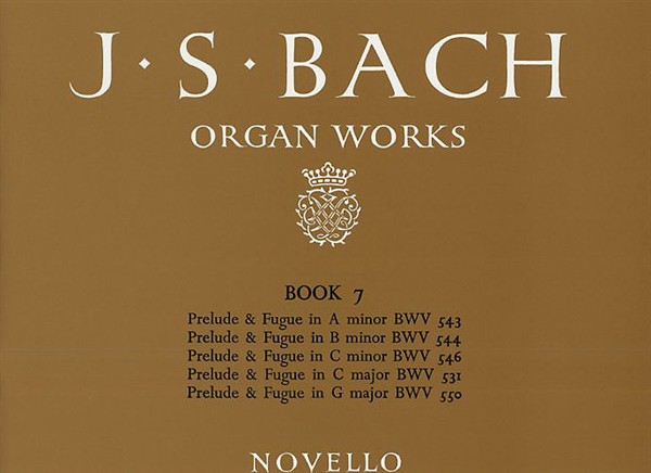Johann Sebastian Bach: Organ Works Book 7: Organ: Instrumental Album