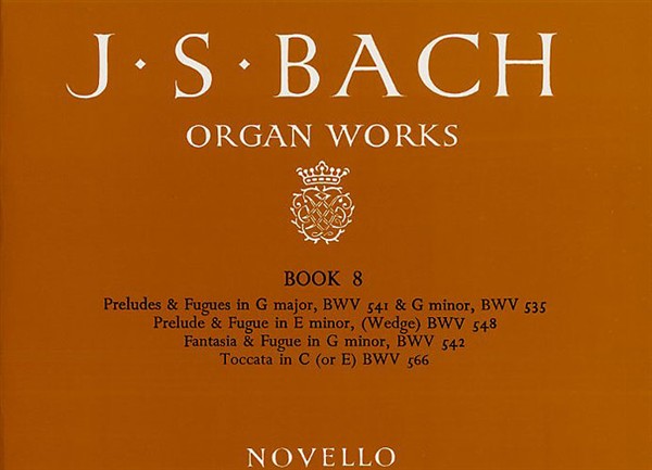 Johann Sebastian Bach: Organ Works Book 8: Organ: Instrumental Album