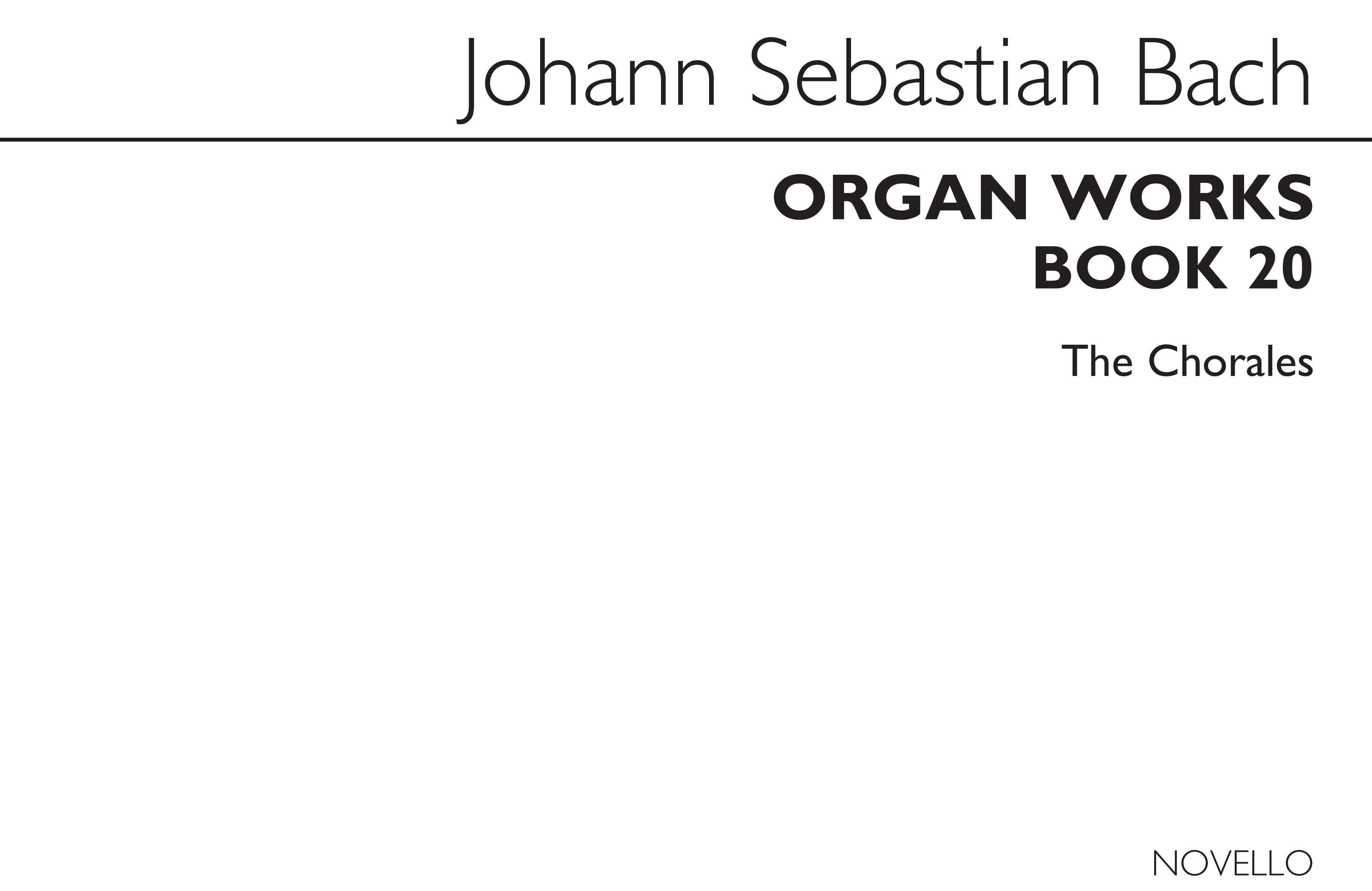 Johann Sebastian Bach: Organ Works Book 20: Organ: Instrumental Album