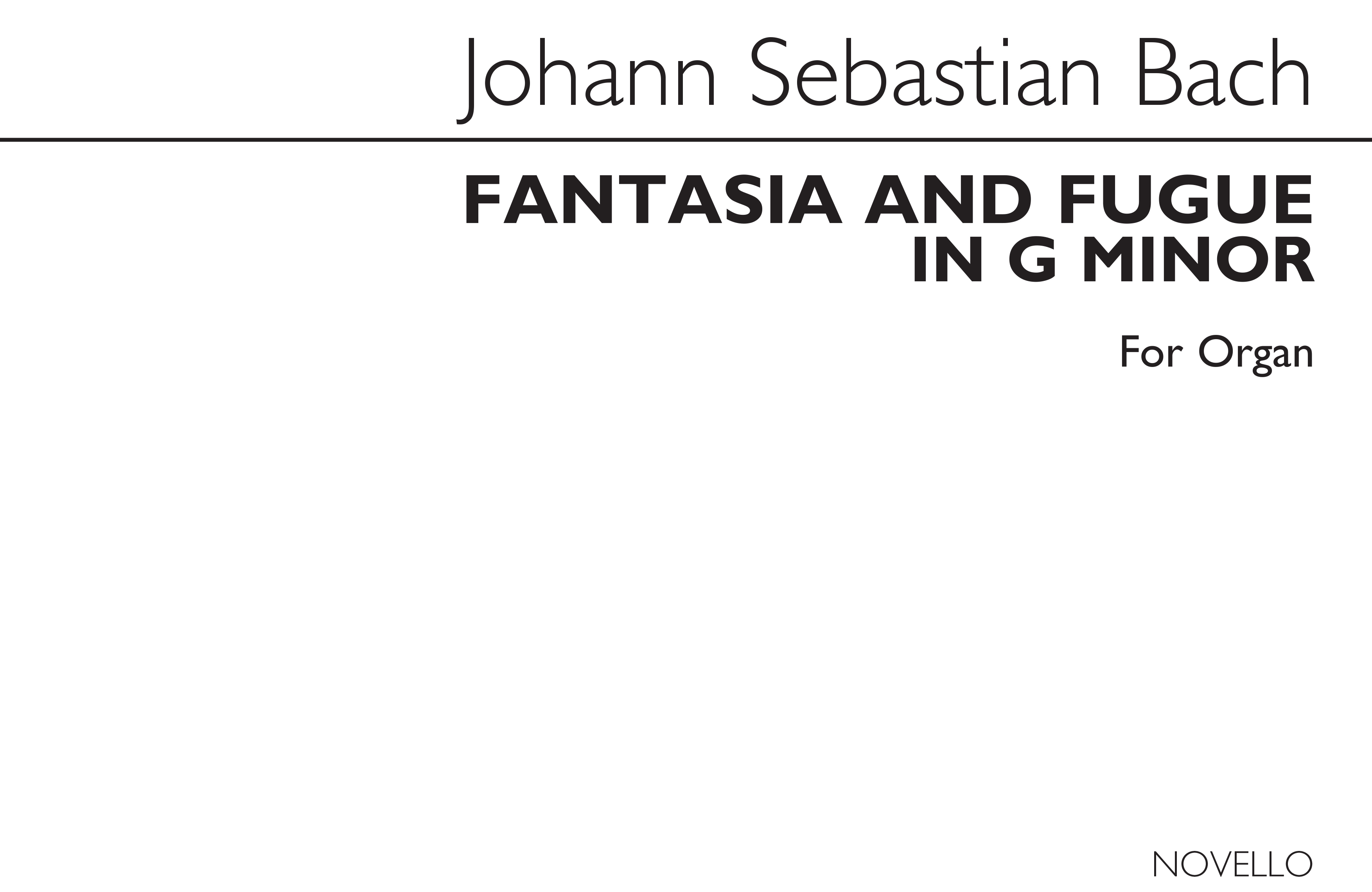 Johann Sebastian Bach: Fantasia & Fugue In G Minor For Organ: Organ:
