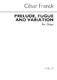 Csar Franck: Prelude  Fugue & Variation: Organ: Instrumental Work