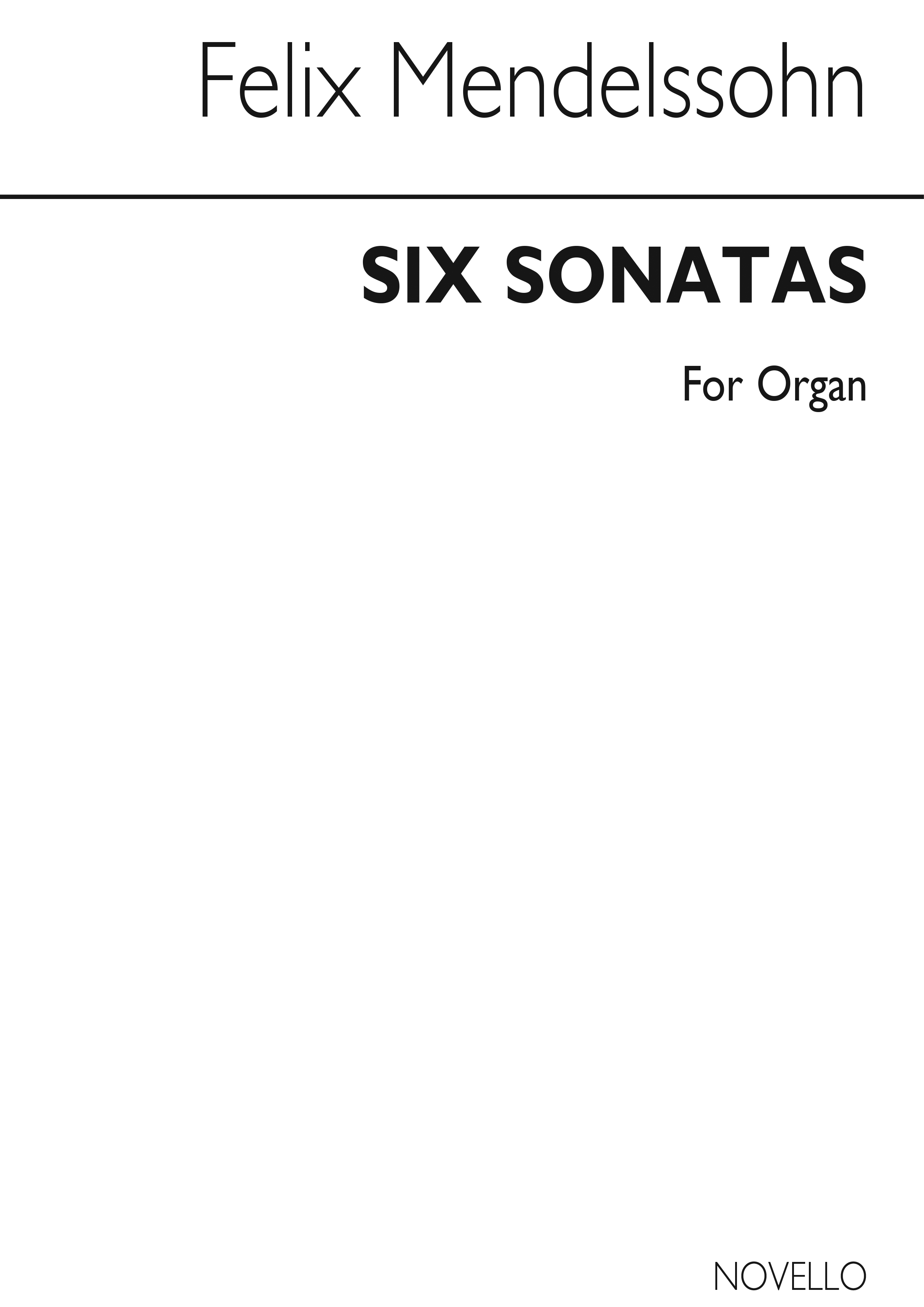 Felix Mendelssohn Bartholdy: Six Sonatas For Organ Op.65: Organ: Instrumental