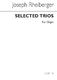 Josef Rheinberger: Fifteen Selected Trios For Organ: Organ: Instrumental Album