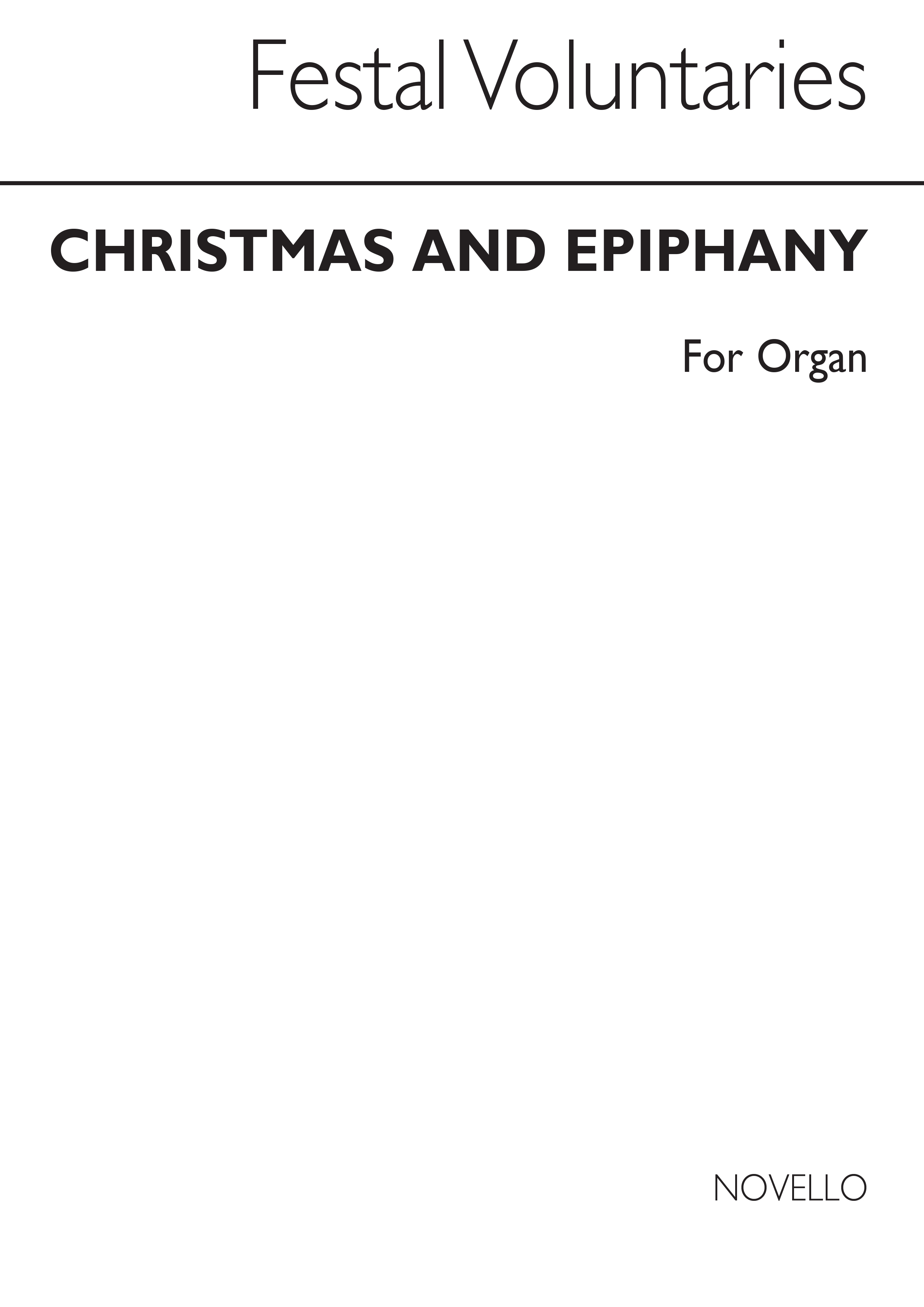 Festal Voluntaries: Festal Voluntaries: Christmas And Epiphany: Organ: