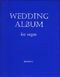 Wedding Album For Organ: Organ: Instrumental Album