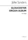John Sanders: Gloucester Organ Album: Organ: Instrumental Album