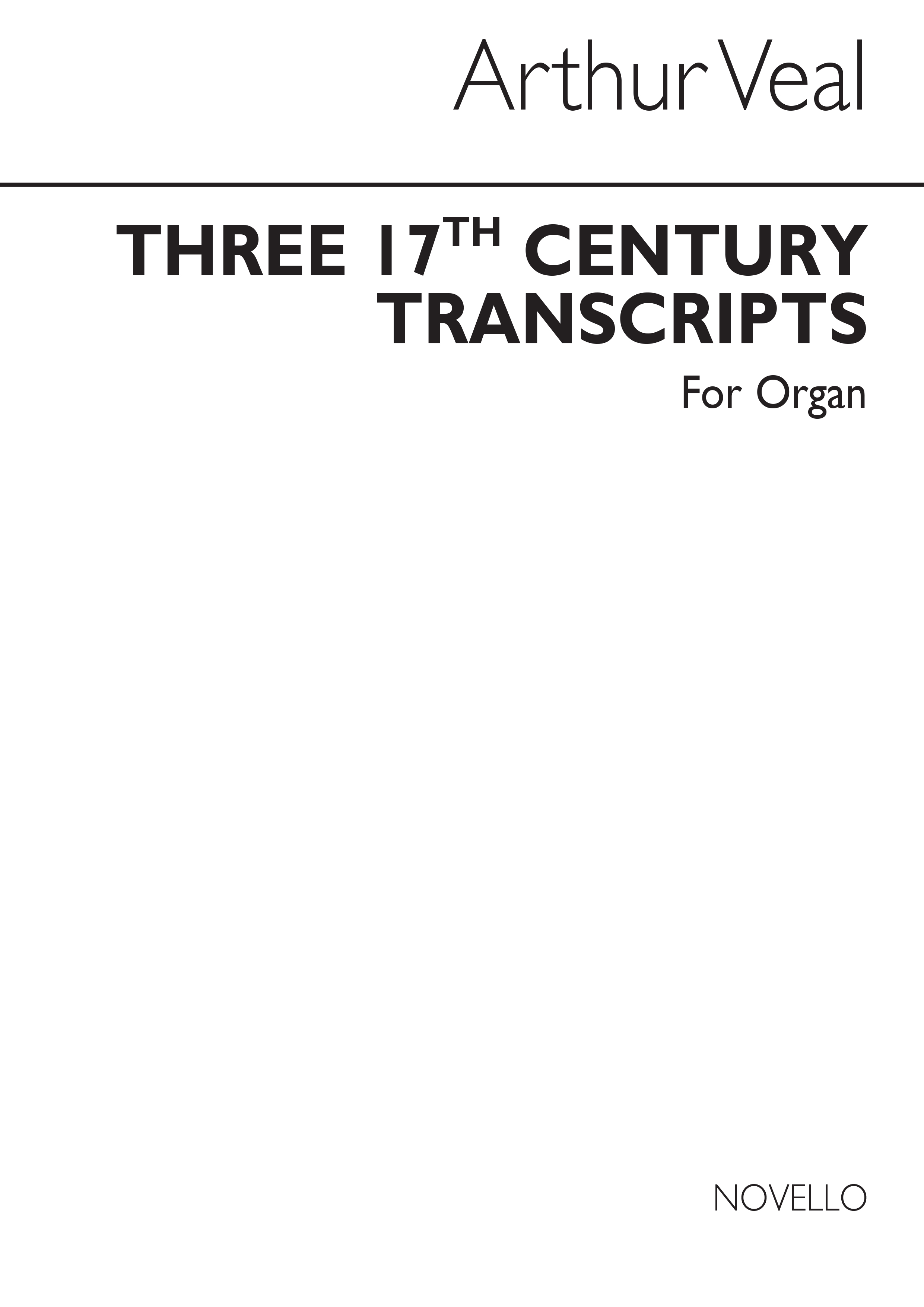 Arthur Veal: Three Seventeenth Century Transcripts: Organ: Instrumental Work