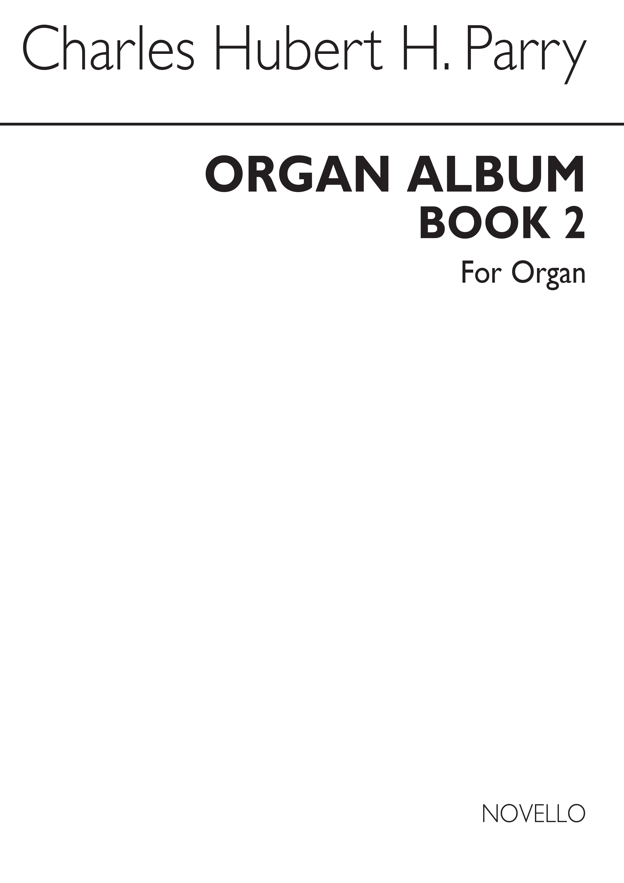 Hubert Parry: Organ Album Book 2: Organ: Instrumental Album
