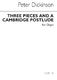 Peter Dickinson: Three Pieces And A Cambridge Postlude: Organ: Instrumental Work