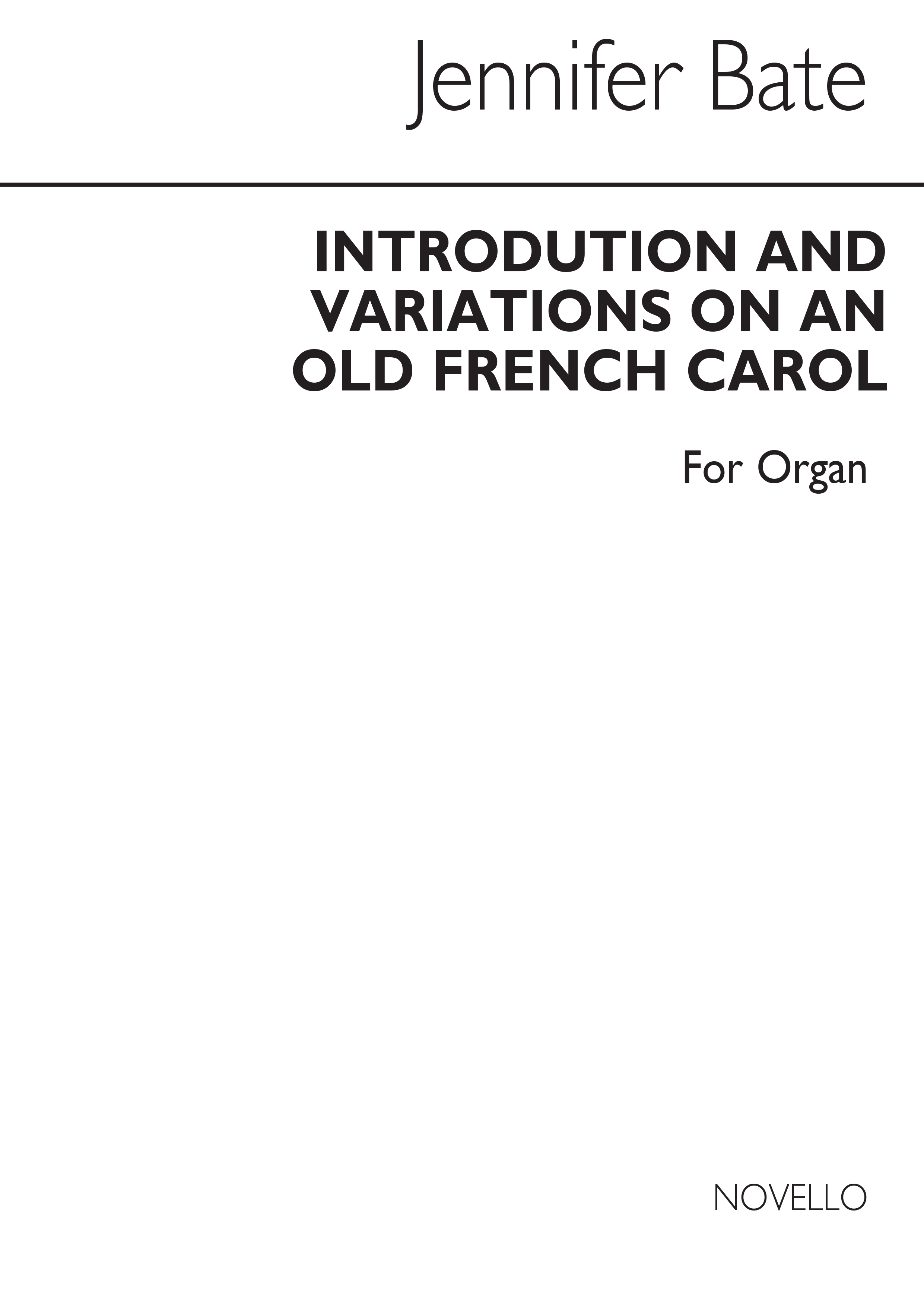 Jennifer Bate: Introduction And Variations On An Old French Carol: Organ: Single