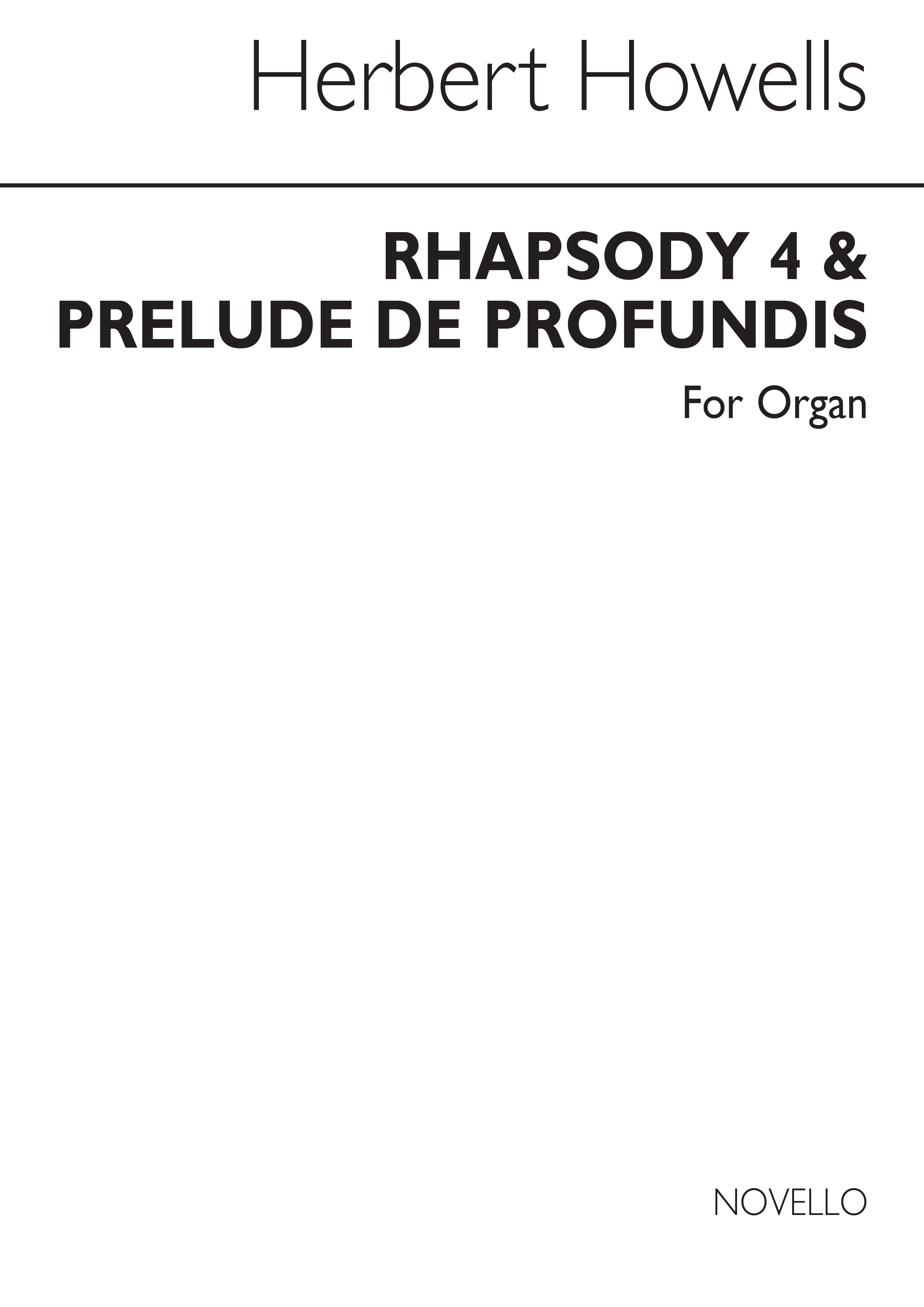 Herbert Howells: Rhapsody IV And Prelude De Profundis for Organ: Organ: