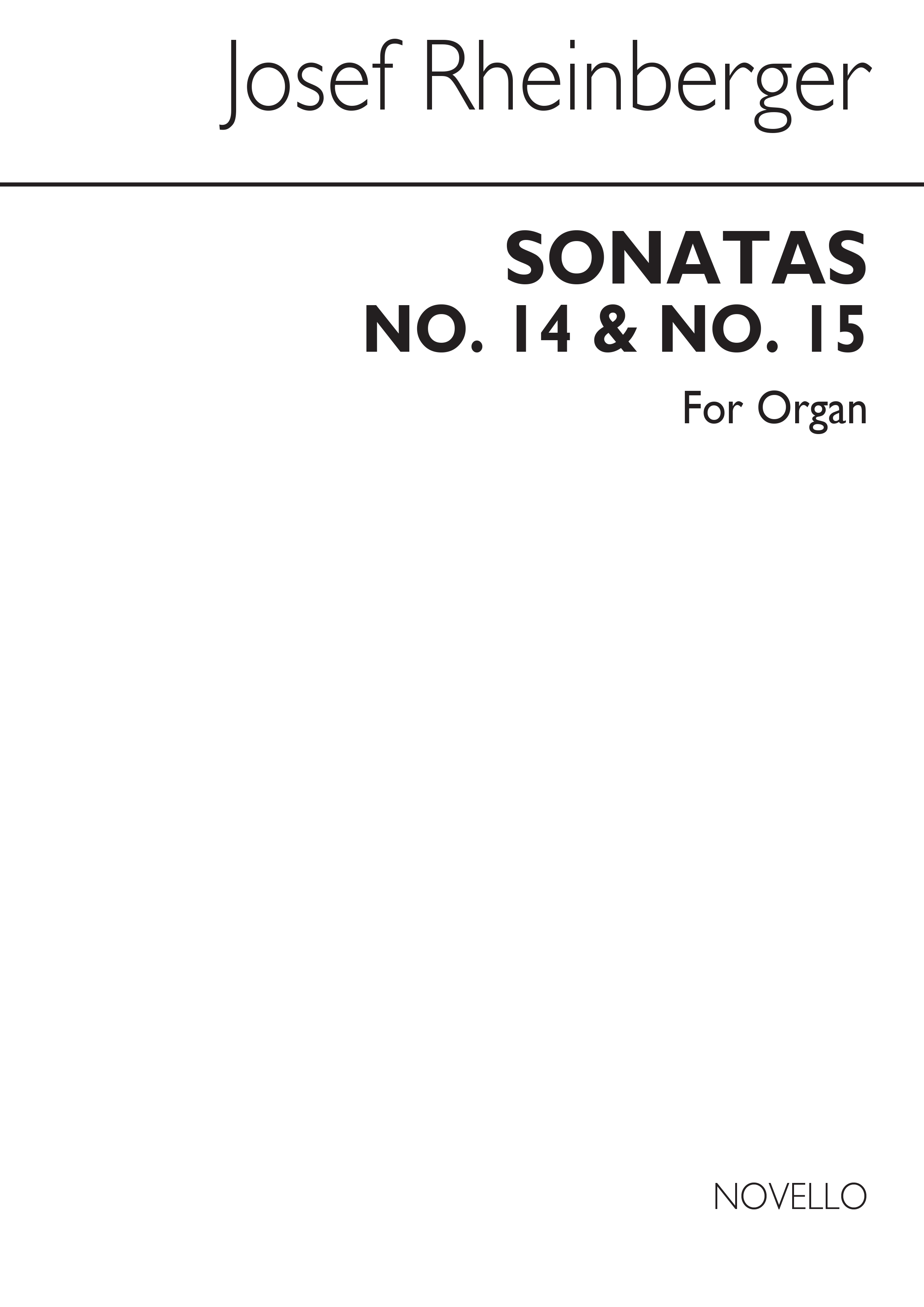 Josef Rheinberger: Sonatas 14 And 15 For Organ: Organ: Instrumental Album