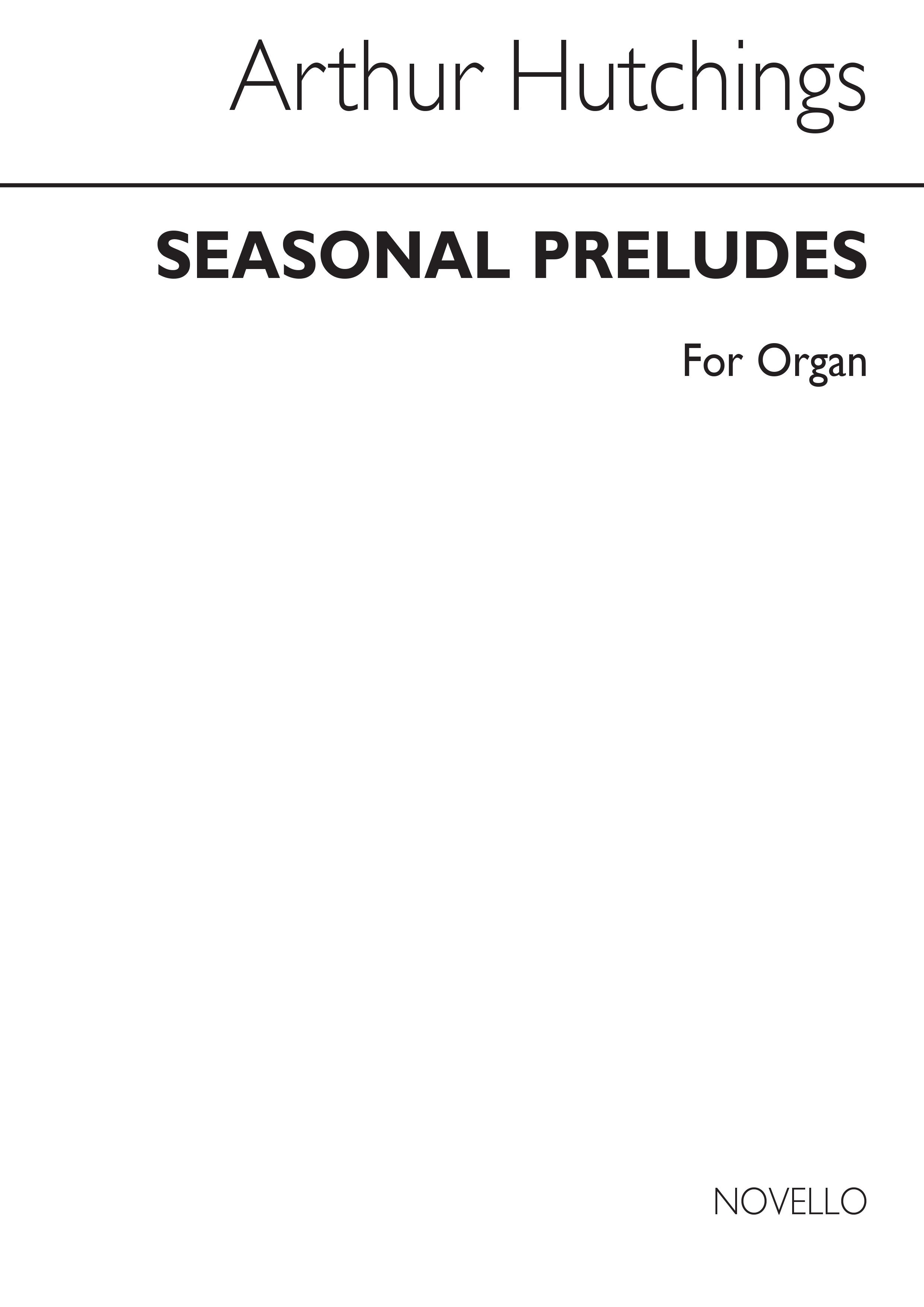 Arthur Hutchings: Seasonal Preludes For Organ: Organ: Instrumental Work
