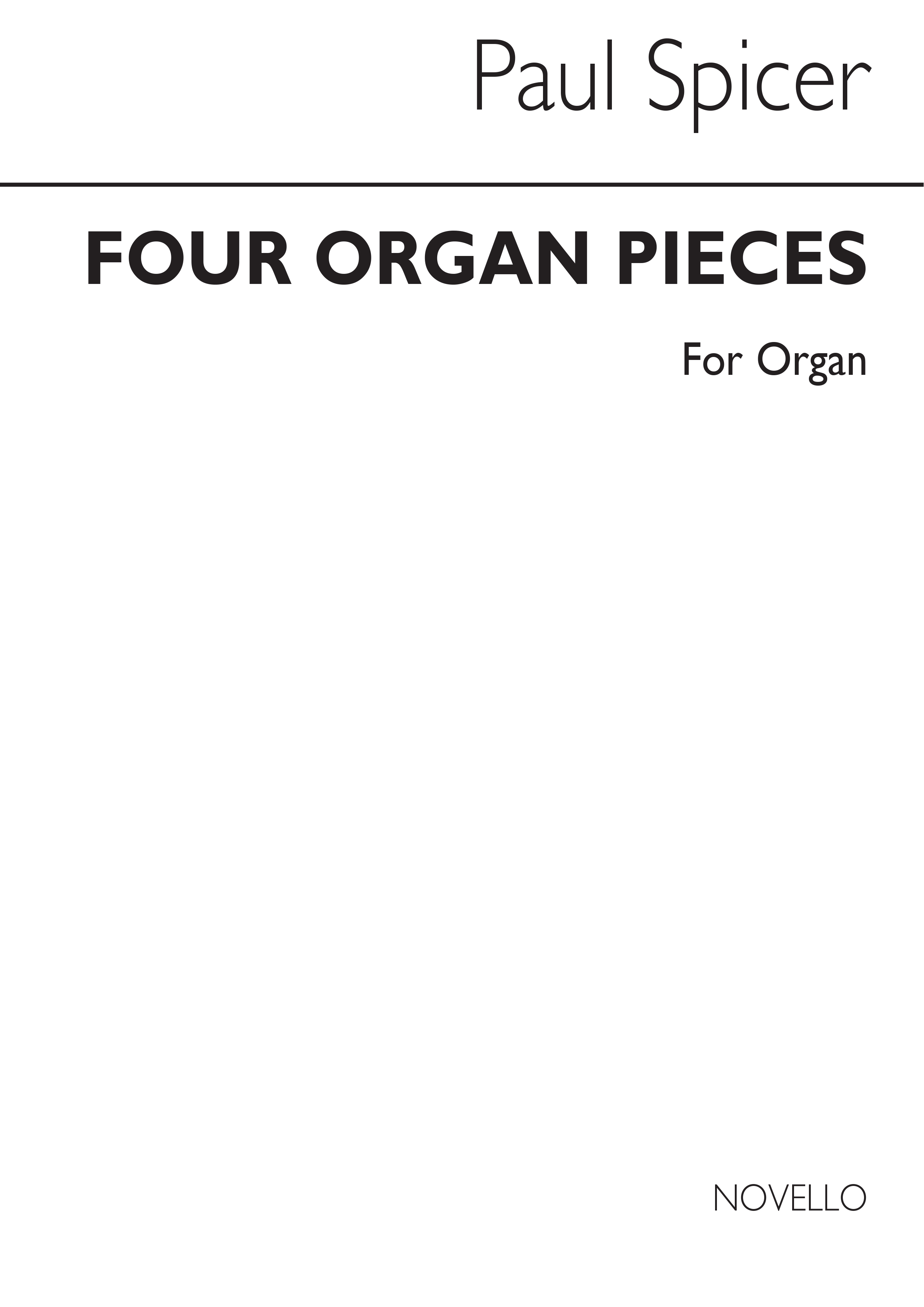Paul Spicer: Four Organ Pieces: Organ: Instrumental Work