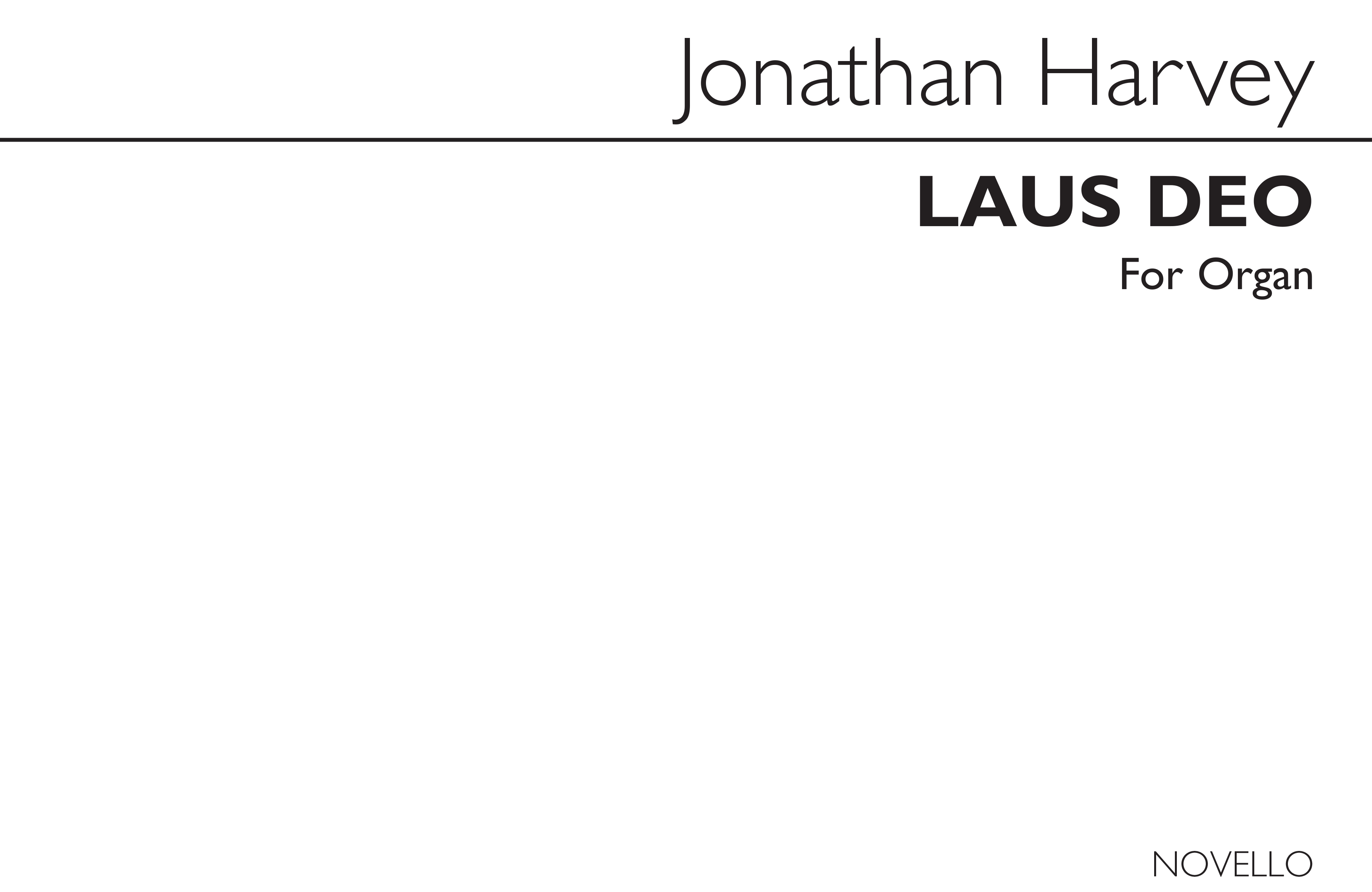 Jonathan Harvey: Laus Deo for Organ: Organ: Instrumental Work