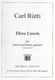 Carl Rtti: Three Carols (Choral Score): SATB: Vocal Score