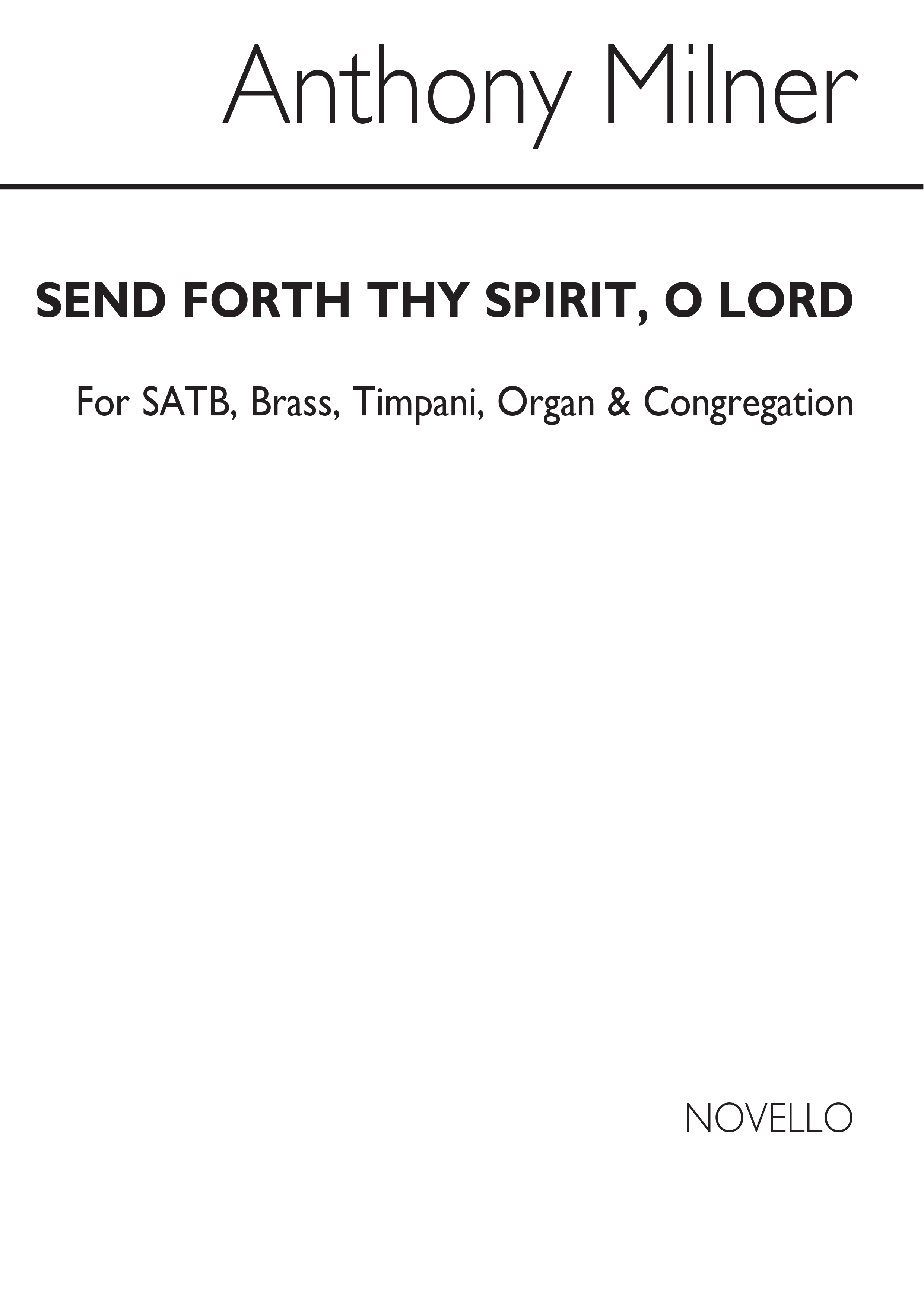 Anthony Milner: Send Forth Thy Spirit O Lord: Unison Voices: Vocal Score