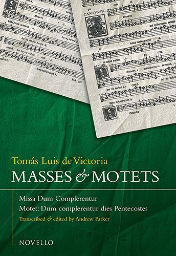 Tomás Luis de Victoria: Masses And Motets - Missa Dum Complerentur: SATB: Vocal