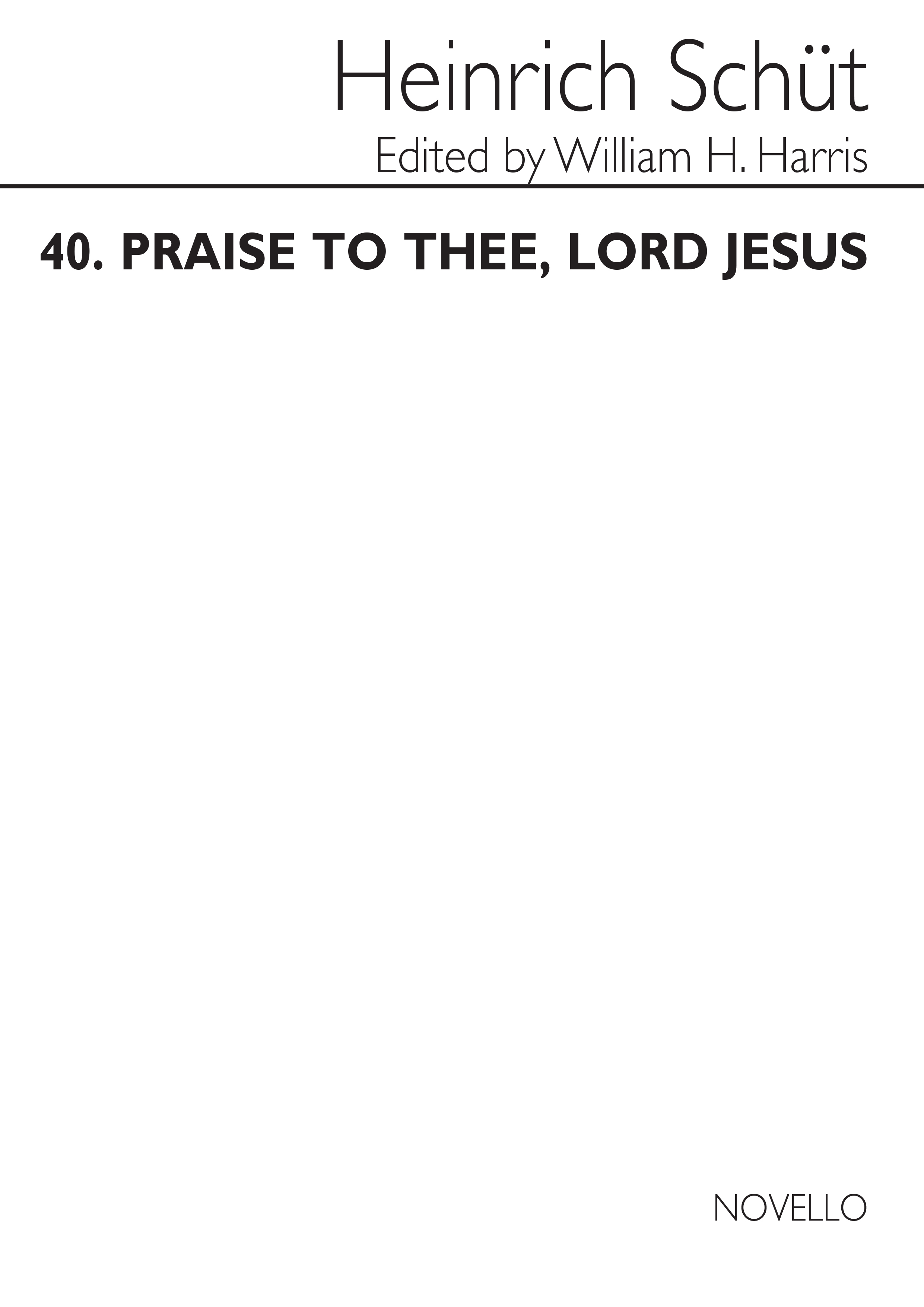 Heinrich Schtz: Praise To The Lord Jesus: SATB: Vocal Score