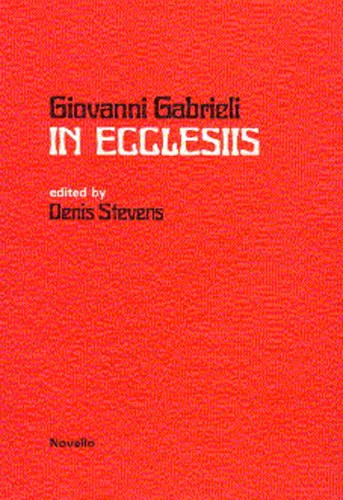 Giovanni Gabrieli: In Ecclesiis: SATB: Vocal Score