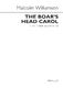 Malcolm Williamson: The Boar's Head Carol: SATB: Vocal Score