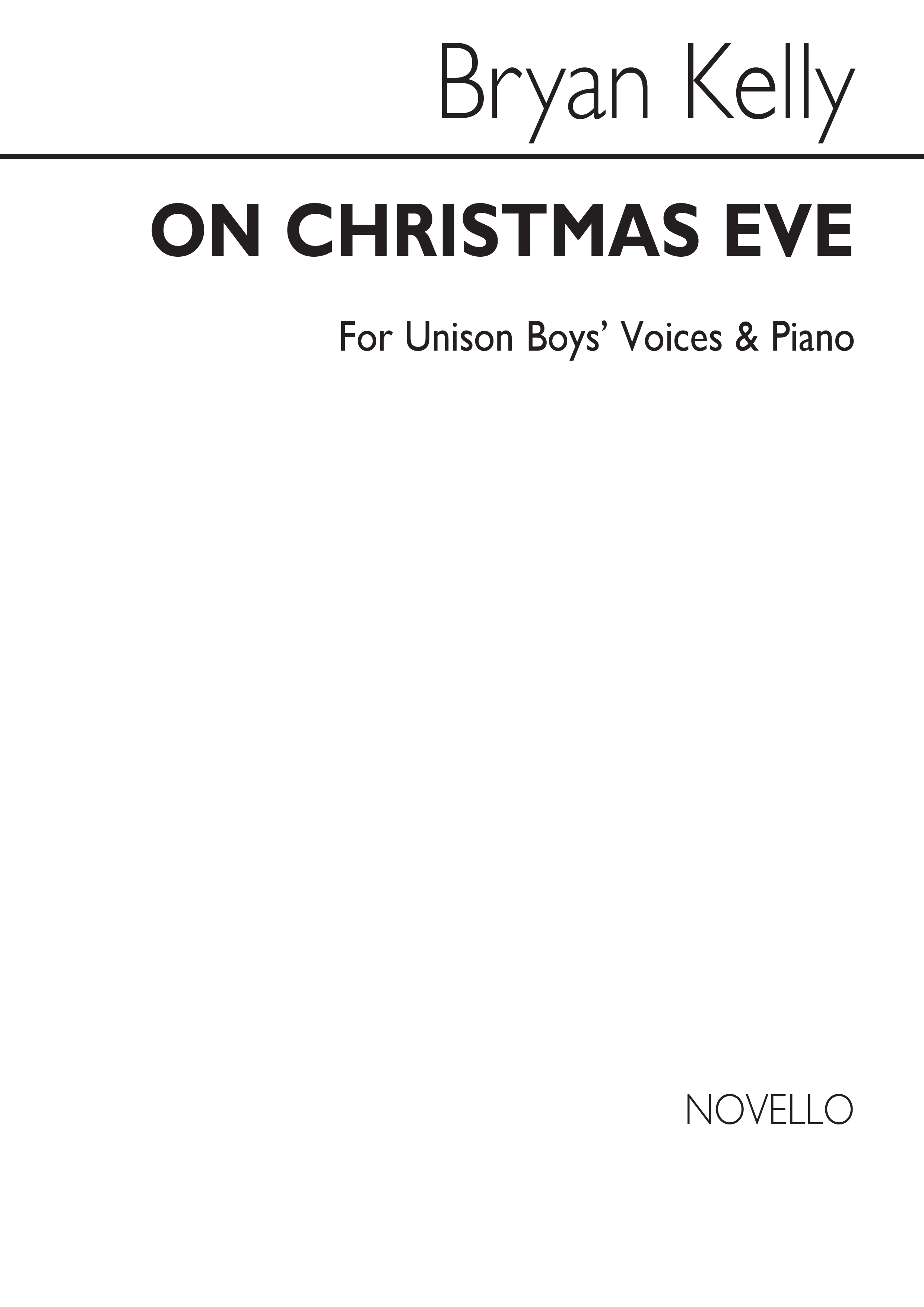 Bryan Kelly: On Christmas Eve Carol Suite: SATB: Vocal Score