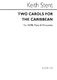 Keith Stent: Two Carols For The Caribbean: Voice: Vocal Score