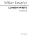 William Llewellyn: London Waits (Past Three O'clock): SATB: Vocal Score
