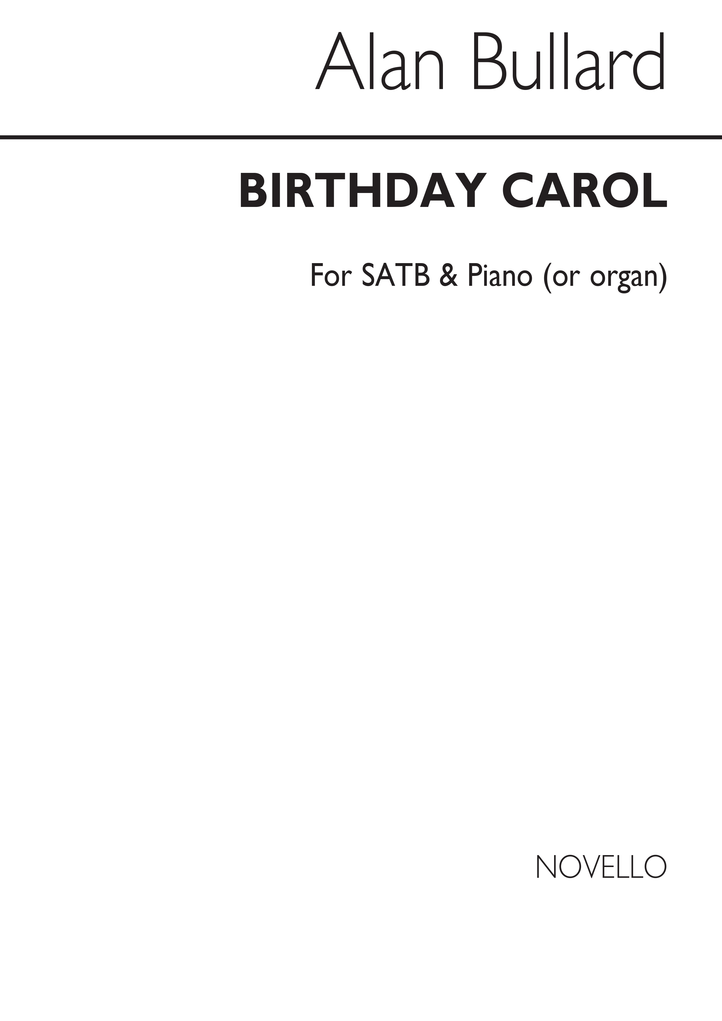 Alan Bullard: Birthday Carol: SATB: Vocal Score