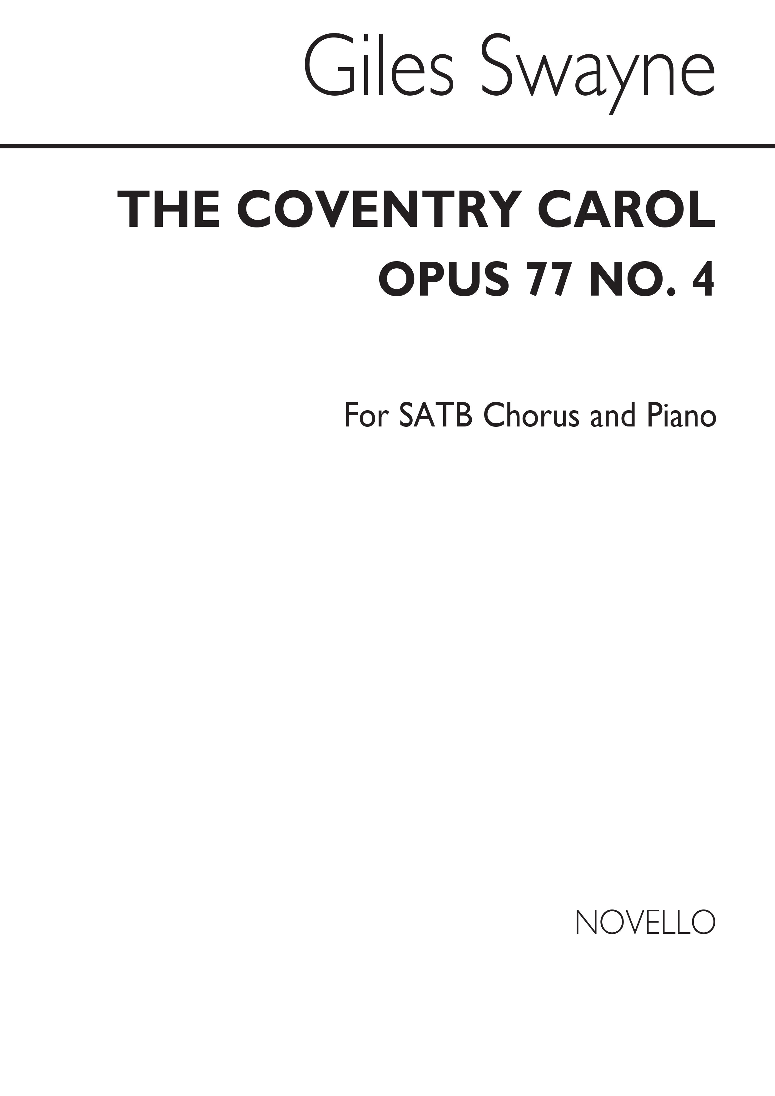Giles Swayne: Coventry Carol Op.77 No.4: SATB: Vocal Score