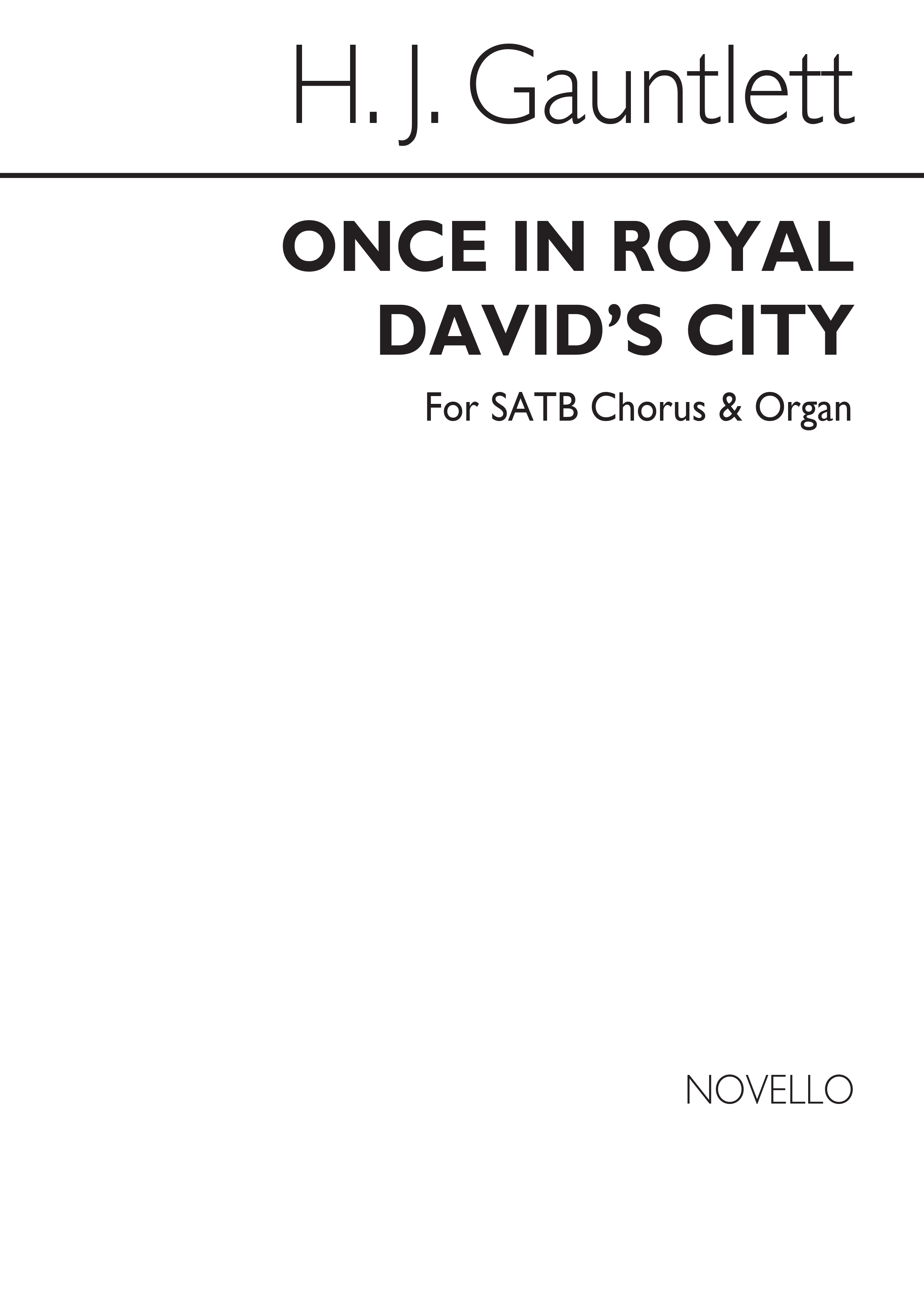 Henry John  Gauntlett: Once In Royal David's City: SATB: Vocal Score
