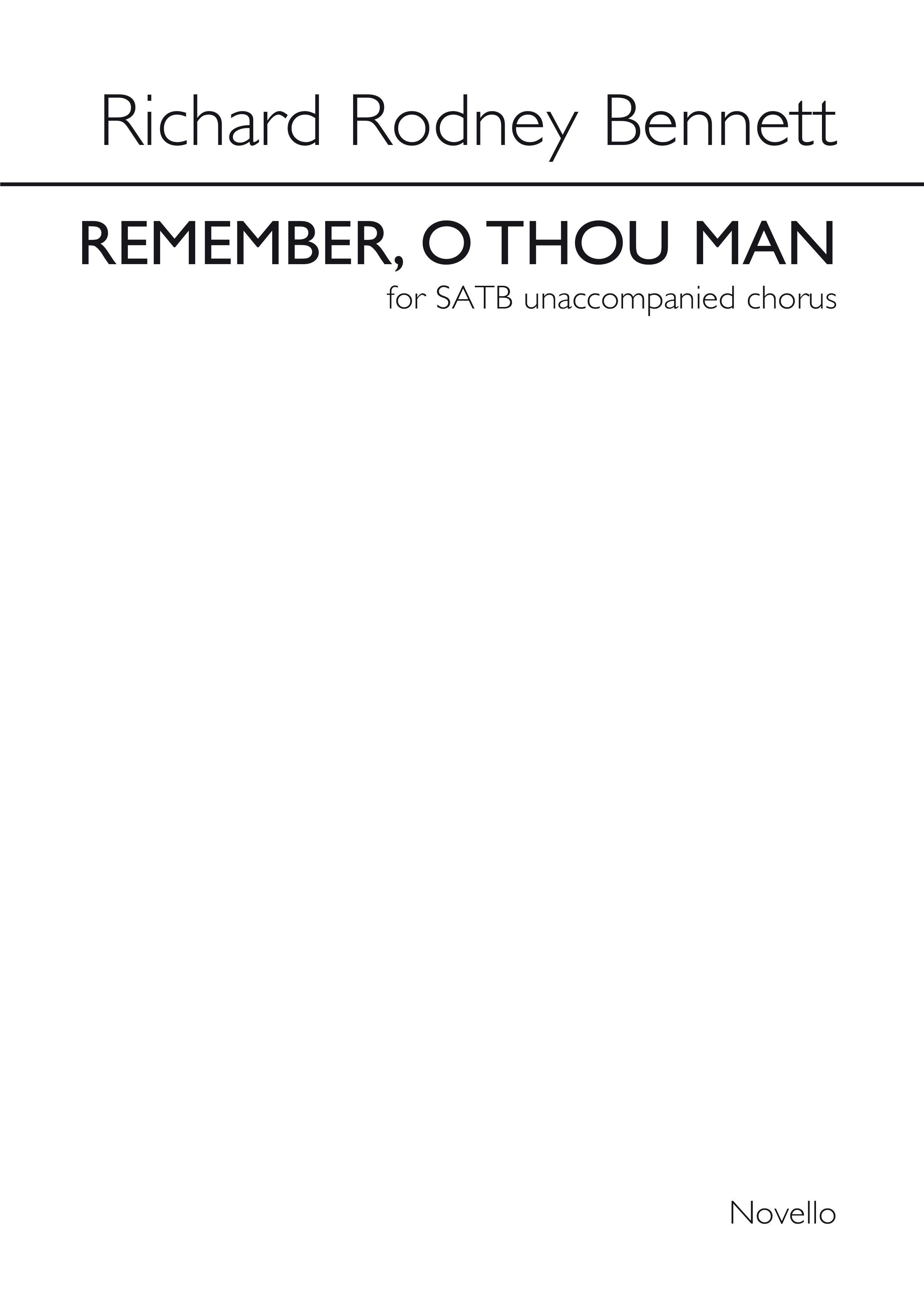 Richard Rodney Bennett: Remember O Thou Man: SATB: Vocal Score
