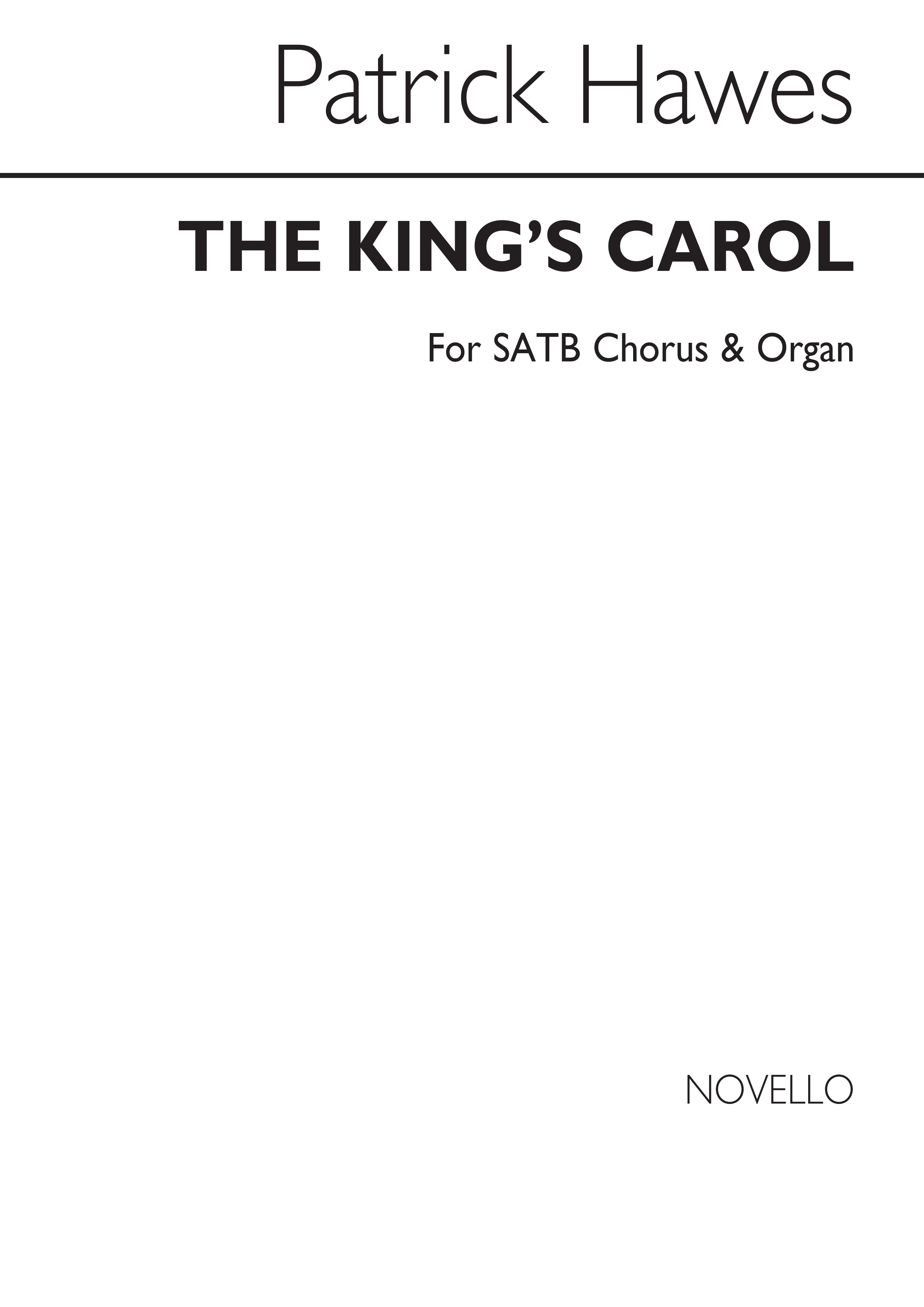 Patrick Hawes: The King's Carol: SATB: Vocal Score