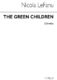 Nicola LeFanu: The Green Children (Libretto): Opera: Libretto