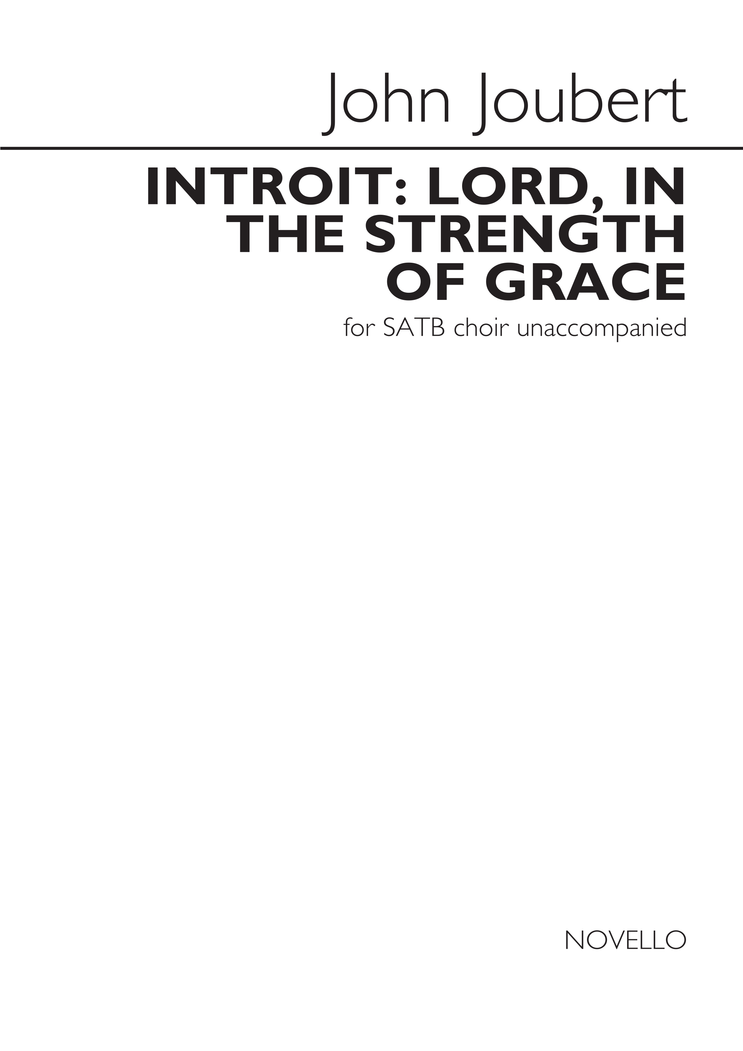 John Joubert: Introit: Lord  In The Strength Of Grace: SATB: Vocal Score
