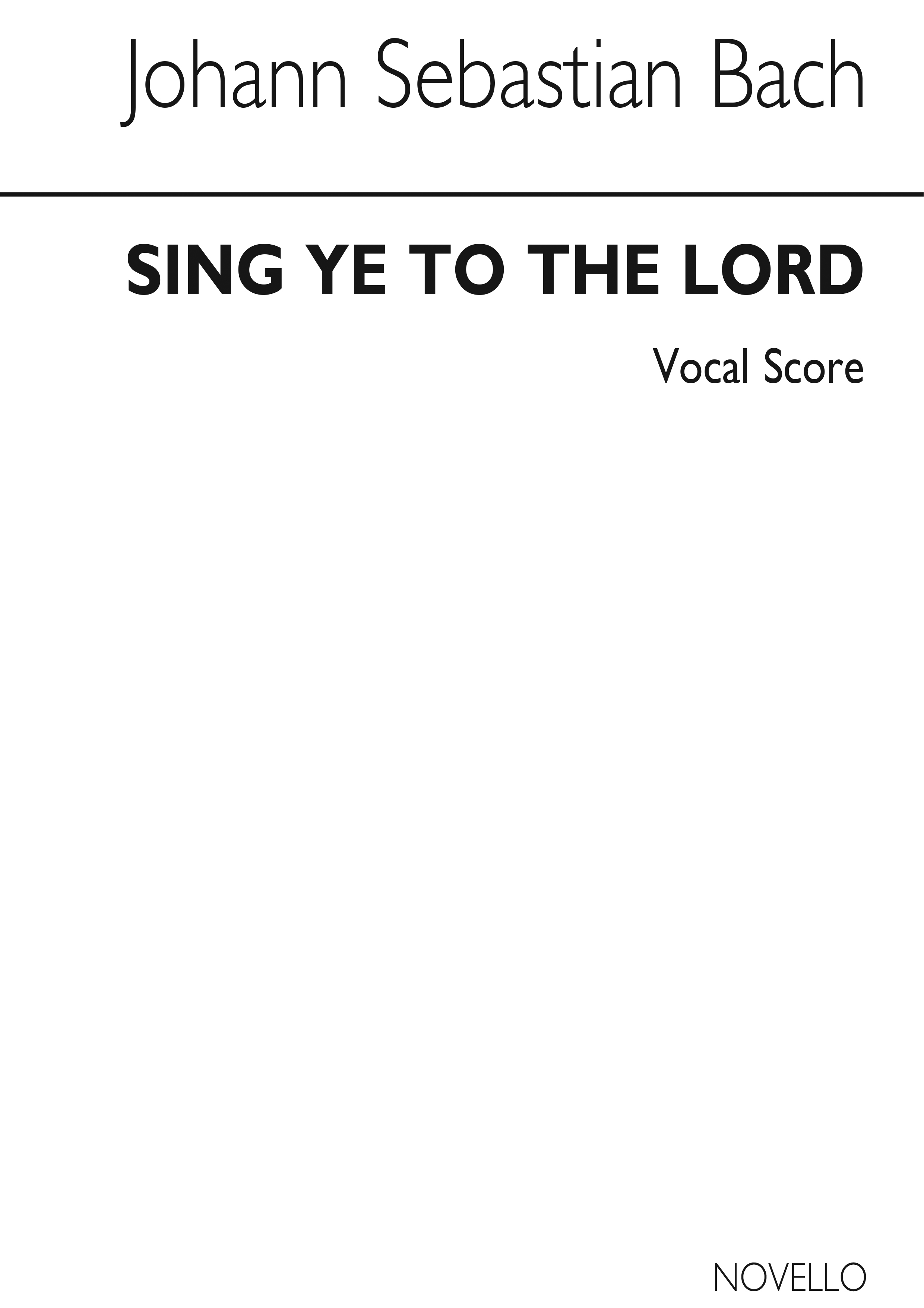 Johann Sebastian Bach: Sing Ye To The Lord (Double Choir): SATB: Vocal Score