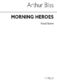 Arthur Bliss: Morning Heroes: SATB: Vocal Score