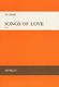 Johannes Brahms: Songs Of Love: SATB: Vocal Score