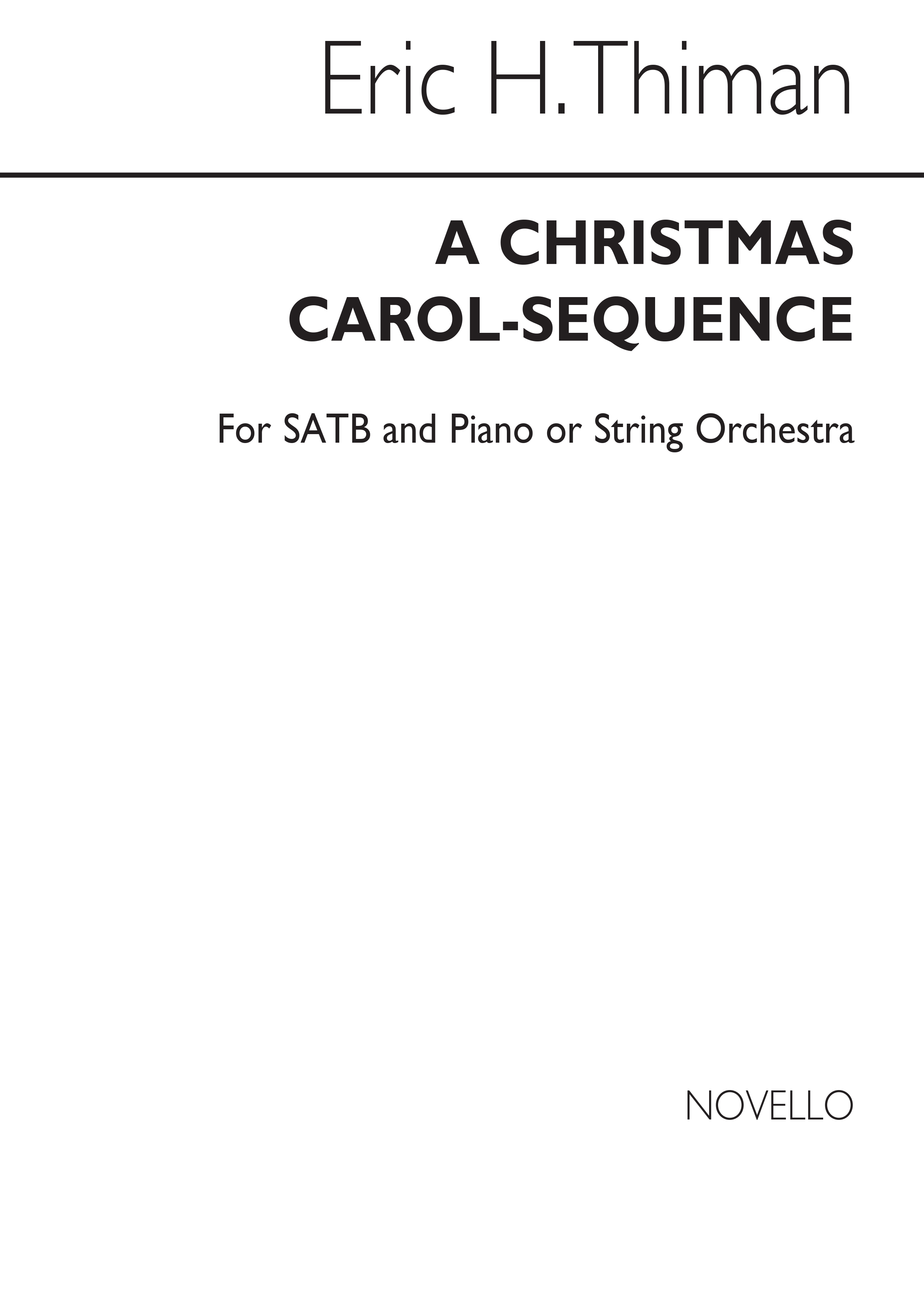 Eric Thiman: A Christmas Carol-Sequence: SATB: Vocal Score