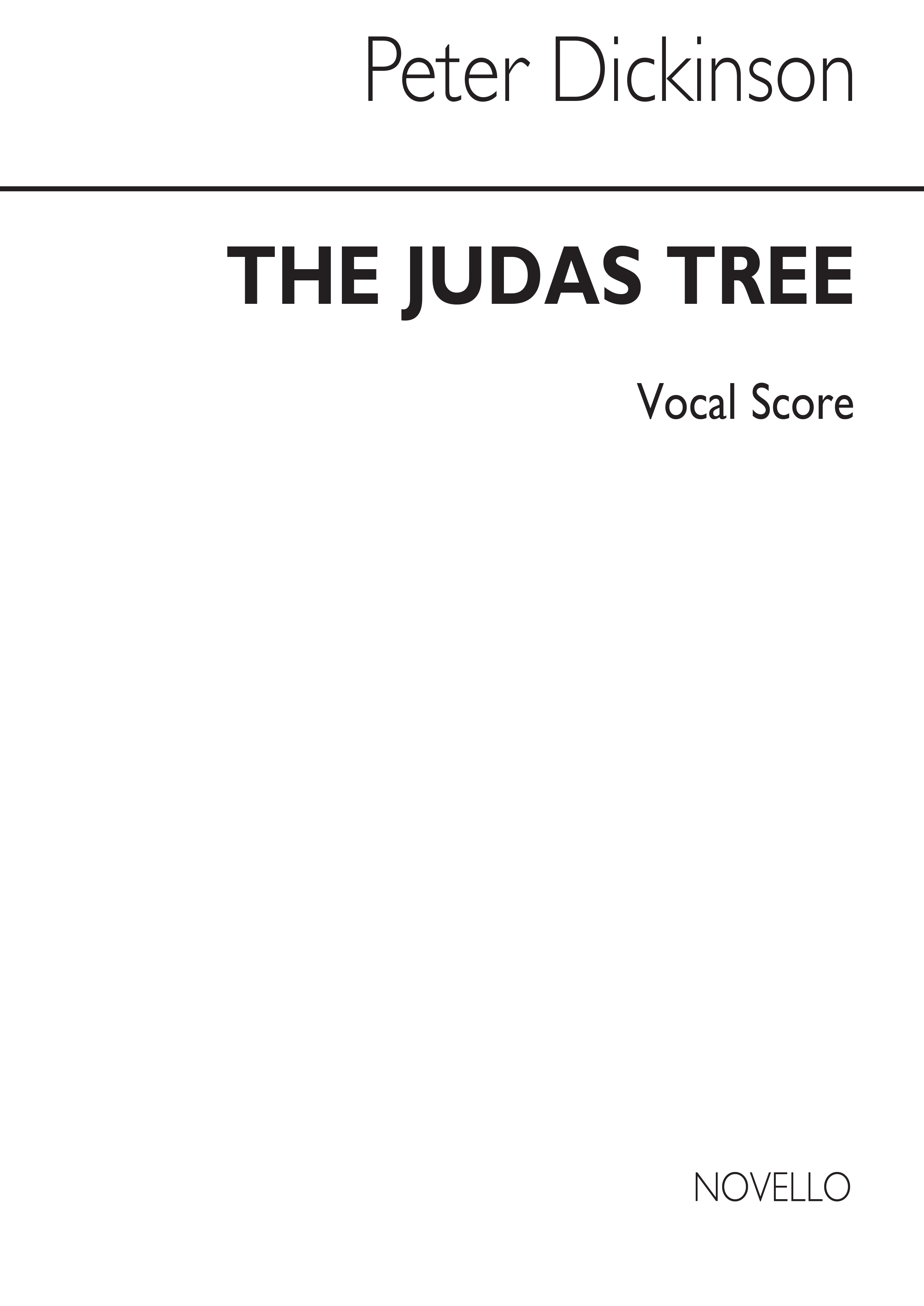 Peter Dickinson: The Judas Tree: Tenor & SATB: Vocal Score